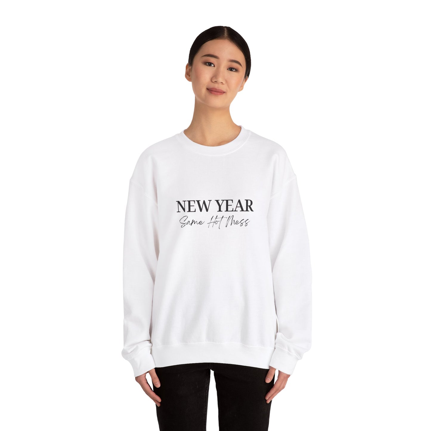 Crewneck Sweatshirt - New Year Same Hot Mess