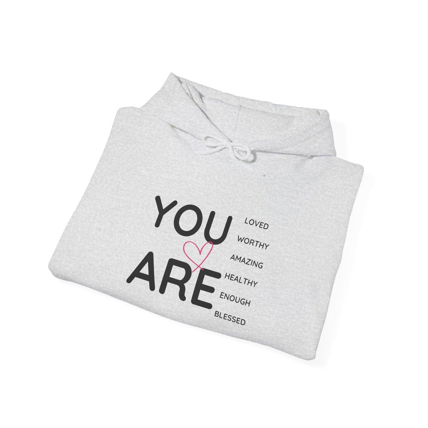 "You Are" Positive Energy Hoodie