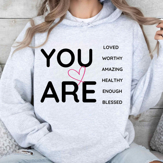 "You Are" Positive Energy Hoodie